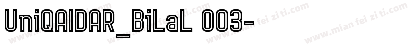 UniQAIDAR_BiLaL 003字体转换